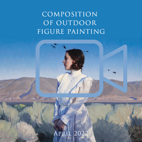 Streaming Composition of Outdoor Figure Painting Workshop with Jeremy Lipking